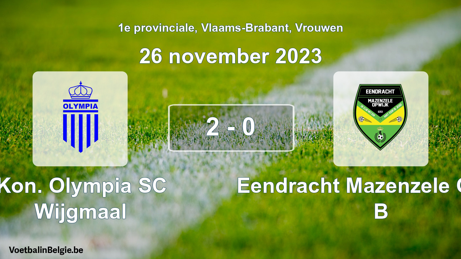 Gespeelde wedstrijd vrouwenvoetbal: Kon. Olympia SC Wijgmaal - Eendracht Mazenzele Opwijk B 2 - 0 (26 november 2023)