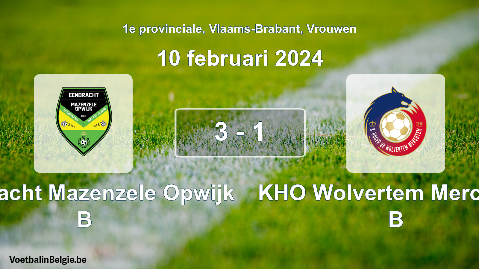 Gespeelde wedstrijd vrouwenvoetbal: Eendracht Mazenzele Opwijk B - KHO Wolvertem Merchtem B 3 - 1 (10 februari 2024)