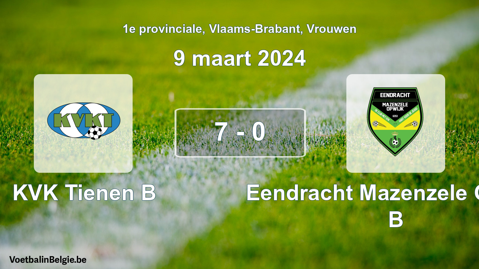 Gespeelde wedstrijd vrouwenvoetbal: KVK Tienen B - Eendracht Mazenzele Opwijk B 7 - 0 (9 maart 2024)