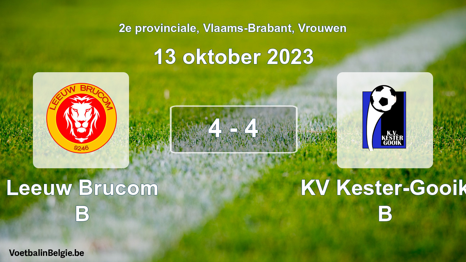 Gespeelde wedstrijd vrouwenvoetbal: Leeuw Brucom B - KV Kester-Gooik B 4 - 4 (13 oktober 2023)