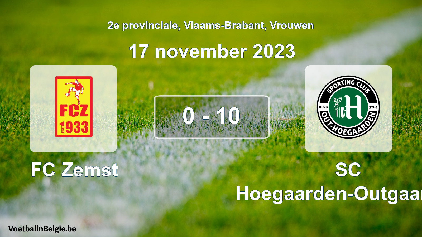 Gespeelde wedstrijd vrouwenvoetbal: FC Zemst - SC Hoegaarden-Outgaarden 0 - 10 (17 november 2023)