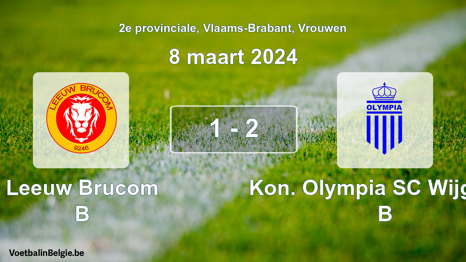Gespeelde wedstrijd vrouwenvoetbal: Leeuw Brucom B - Kon. Olympia SC Wijgmaal B 1 - 2 (8 maart 2024)