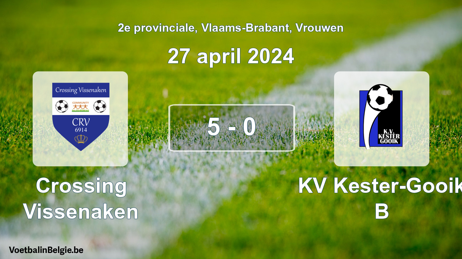 Gespeelde wedstrijd vrouwenvoetbal: Crossing Vissenaken - KV Kester-Gooik B 5 - 0 (27 april 2024)