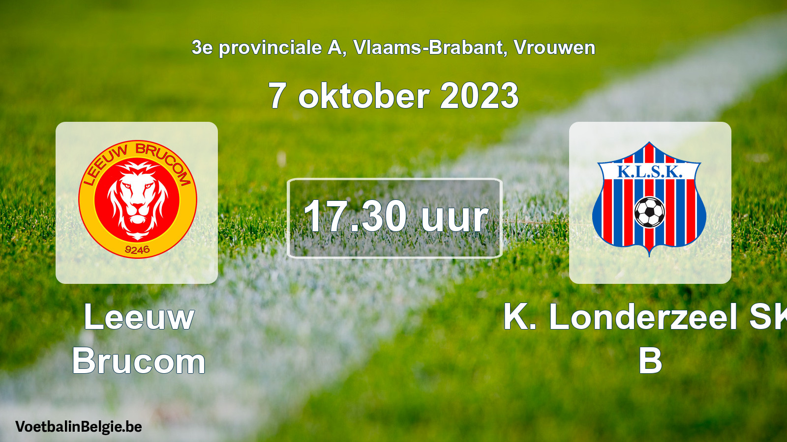 Match prévu football femmes: Leeuw Brucom - K. Londerzeel SK B (7 octobre 2023)