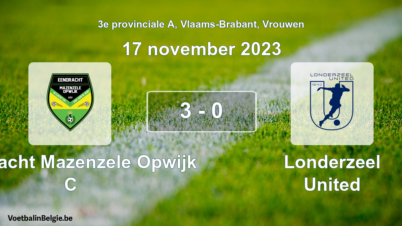 Gespeelde wedstrijd vrouwenvoetbal: Eendracht Mazenzele Opwijk C - Londerzeel United 3 - 0 (17 november 2023)