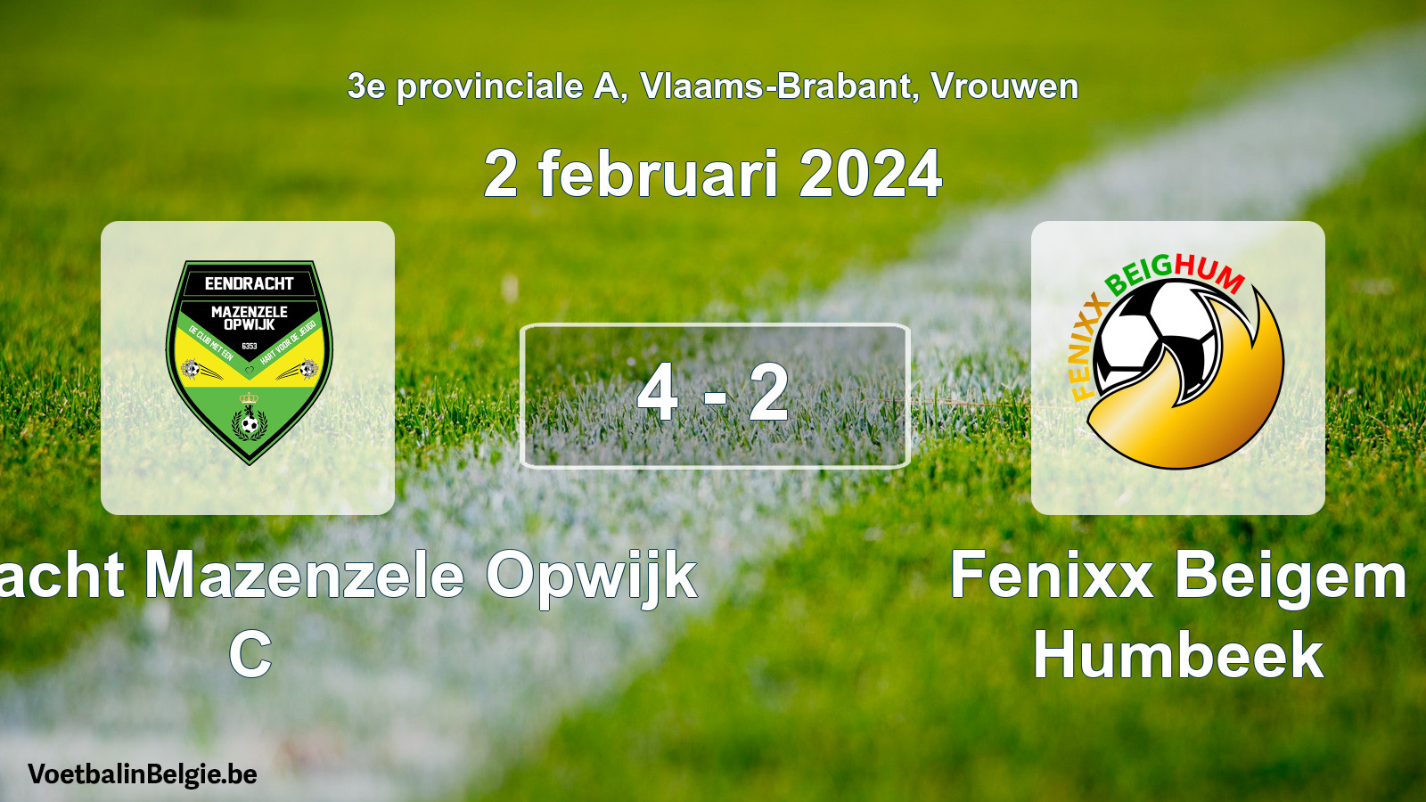 Gespeelde wedstrijd vrouwenvoetbal: Eendracht Mazenzele Opwijk C - Fenixx Beigem Humbeek 4 - 2 (2 februari 2024)