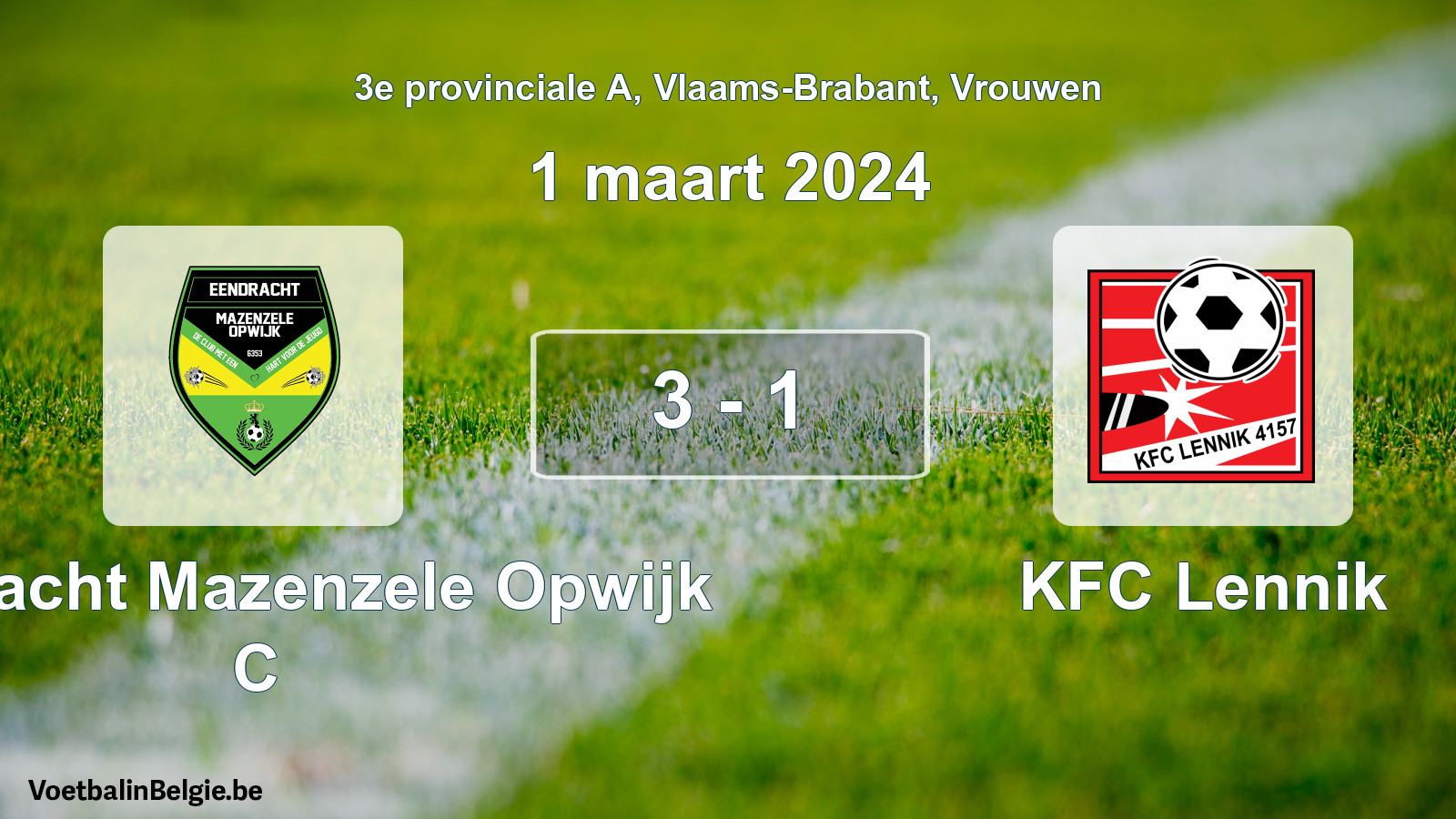 Gespeelde wedstrijd vrouwenvoetbal: Eendracht Mazenzele Opwijk C - KFC Lennik 3 - 1 (1 maart 2024)