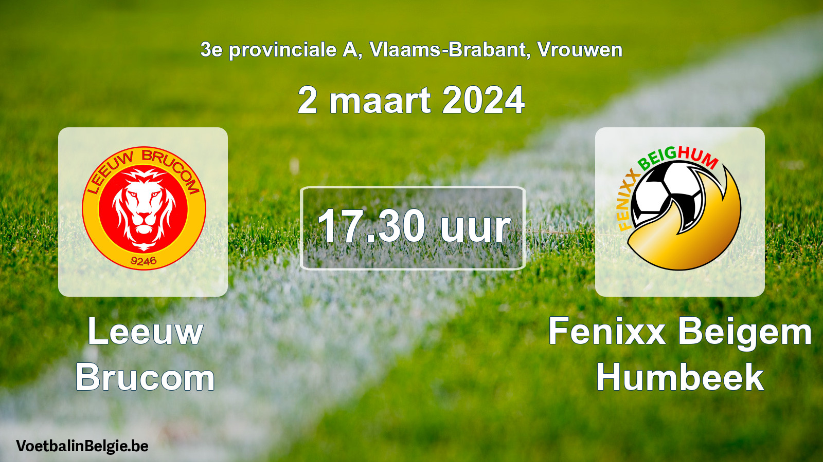 Geplande wedstrijd vrouwenvoetbal: Leeuw Brucom - Fenixx Beigem Humbeek (2 maart 2024)