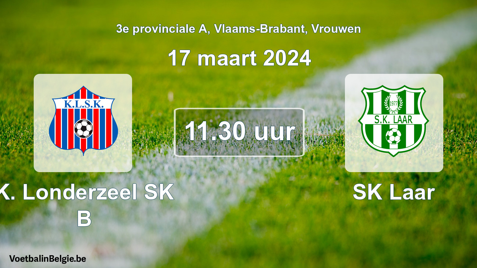 Scheduled match women football: K. Londerzeel SK B - SK Laar (17 March 2024)