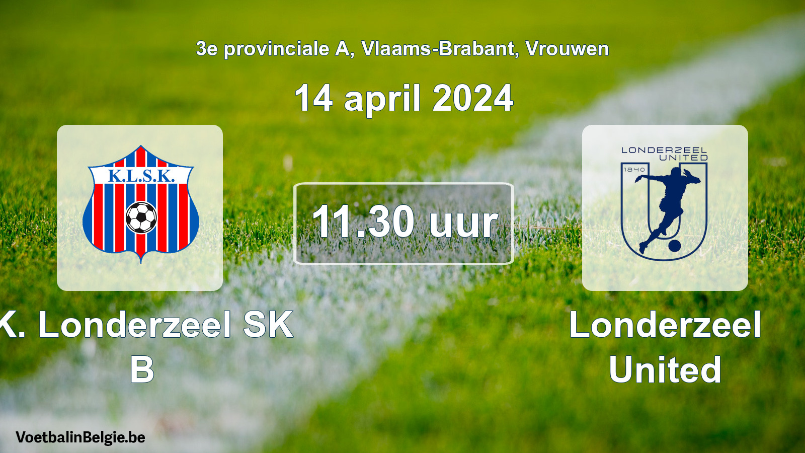 Match prévu football femmes: K. Londerzeel SK B - Londerzeel United (14 avril 2024)