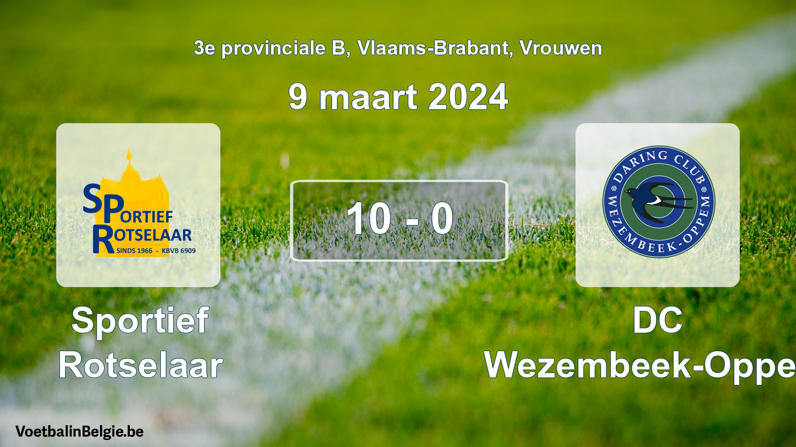 Gespeelde wedstrijd vrouwenvoetbal: Sportief Rotselaar - DC Wezembeek-Oppem 10 - 0 (9 maart 2024)
