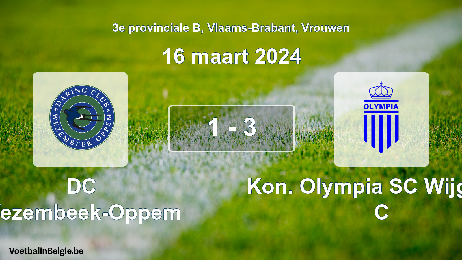 Gespeelde wedstrijd vrouwenvoetbal: DC Wezembeek-Oppem - Kon. Olympia SC Wijgmaal C 1 - 3 (16 maart 2024)
