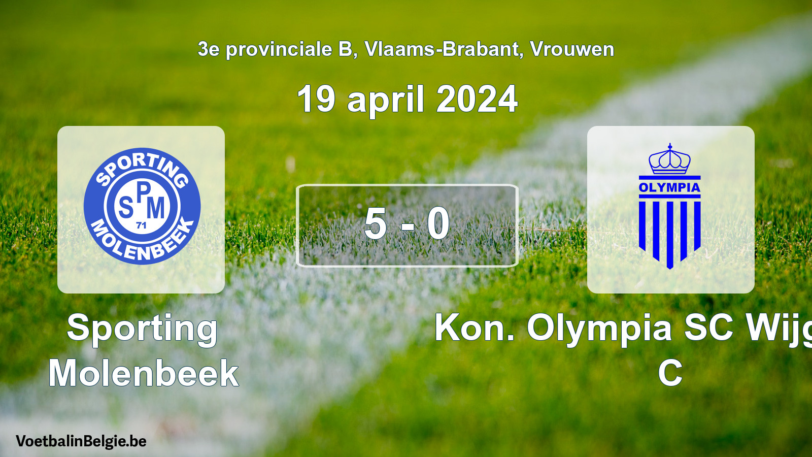 Played match women football: Sporting Molenbeek - Kon. Olympia SC Wijgmaal C 5 - 0 (19 April 2024)