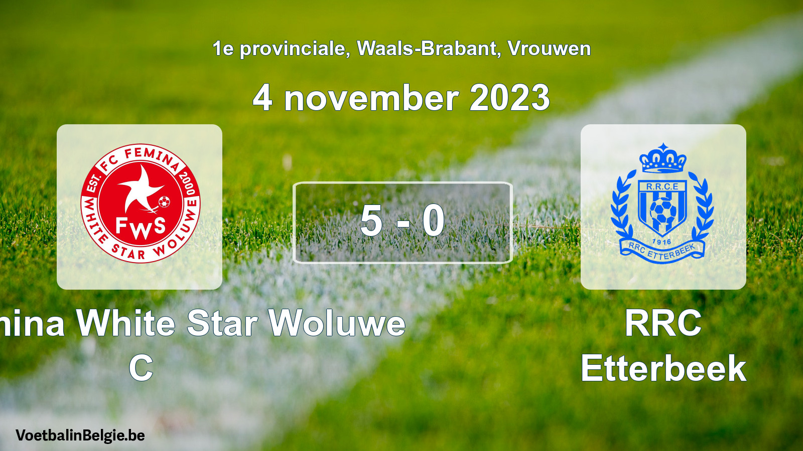 Gespeelde wedstrijd vrouwenvoetbal: FC Fémina White Star Woluwe C - RRC Etterbeek 5 - 0 (4 november 2023)
