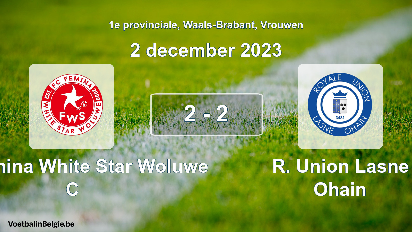 Gespeelde wedstrijd vrouwenvoetbal: FC Fémina White Star Woluwe C - R. Union Lasne Ohain 2 - 2 (2 december 2023)