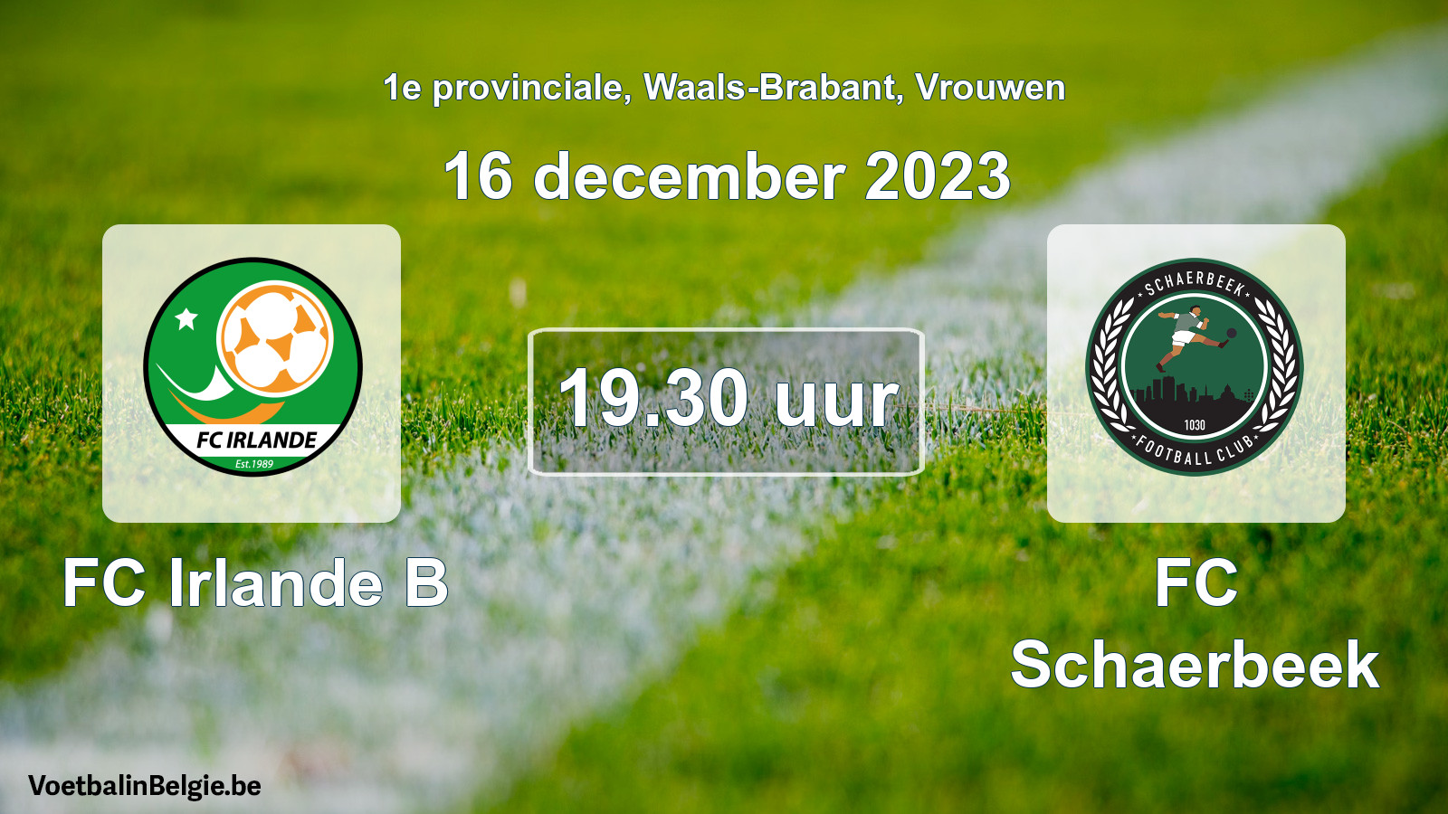 Match prévu football femmes: FC Irlande B - FC Schaerbeek (16 décembre 2023)