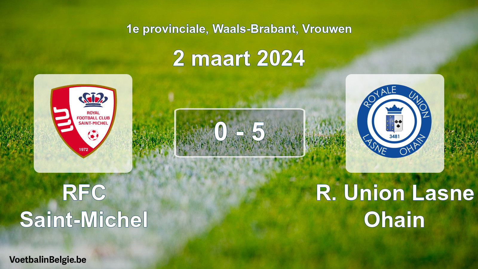 Gespeelde wedstrijd vrouwenvoetbal: RFC Saint-Michel - R. Union Lasne Ohain 0 - 5 (2 maart 2024)