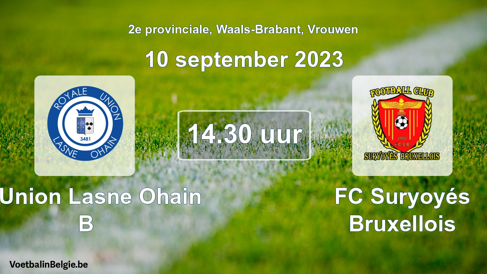 Geplantes Spiel frauen-Fußball: R. Union Lasne Ohain B - FC Suryoyés Bruxellois (10 September 2023)