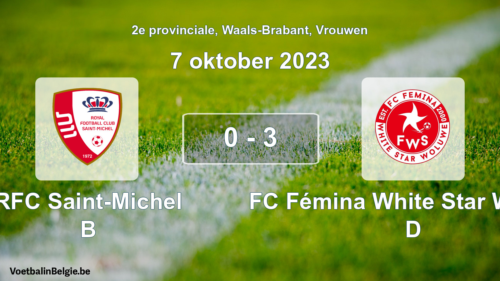 Gespeelde wedstrijd vrouwenvoetbal: RFC Saint-Michel B - FC Fémina White Star Woluwe D 0 - 3 (7 oktober 2023)