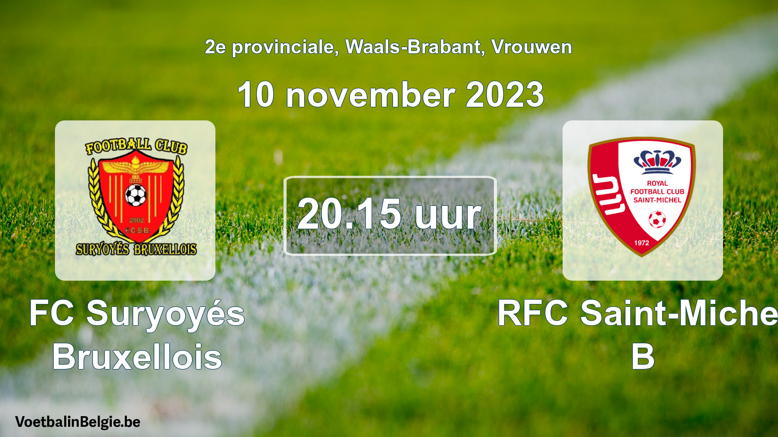Match prévu football femmes: FC Suryoyés Bruxellois - RFC Saint-Michel B (10 novembre 2023)
