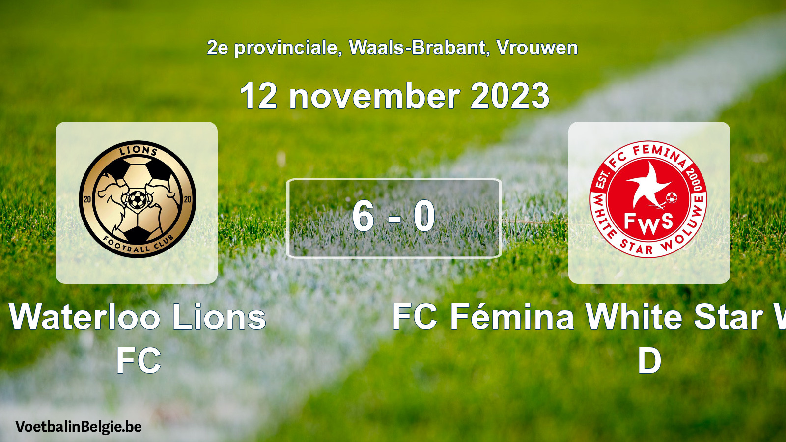 Gespeelde wedstrijd vrouwenvoetbal: Waterloo Lions FC - FC Fémina White Star Woluwe D 6 - 0 (12 november 2023)