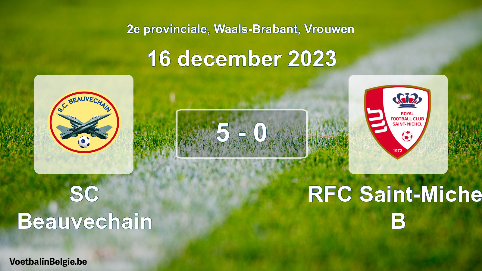 Gespeelde wedstrijd vrouwenvoetbal: SC Beauvechain - RFC Saint-Michel B 5 - 0 (16 december 2023)