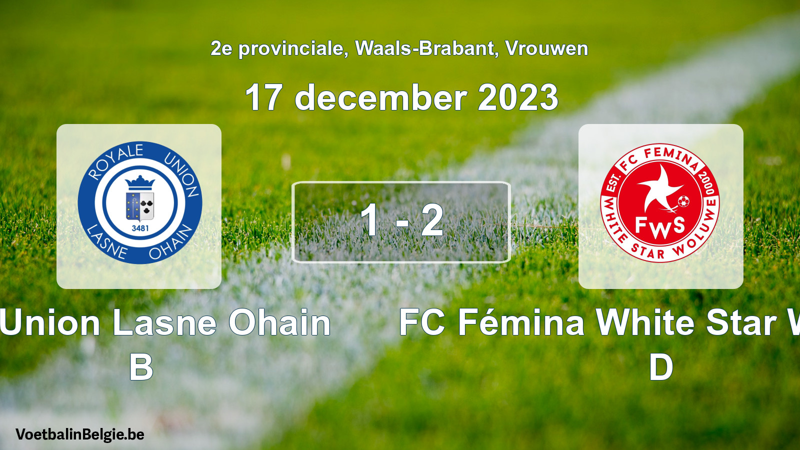 Gespeelde wedstrijd vrouwenvoetbal: R. Union Lasne Ohain B - FC Fémina White Star Woluwe D 1 - 2 (17 december 2023)