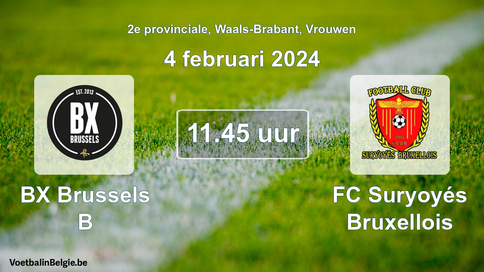 Match prévu football femmes: BX Brussels B - FC Suryoyés Bruxellois (4 février 2024)