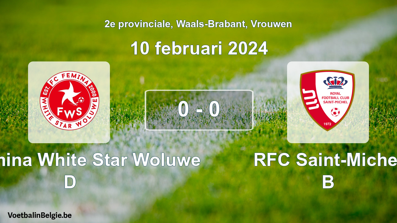Gespeelde wedstrijd vrouwenvoetbal: FC Fémina White Star Woluwe D - RFC Saint-Michel B 0 - 0 (10 februari 2024)