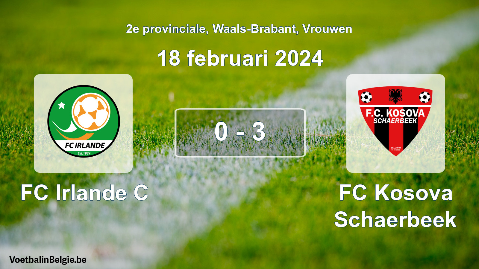 Gespeelde wedstrijd vrouwenvoetbal: FC Irlande C - FC Kosova Schaerbeek 0 - 3 (18 februari 2024)