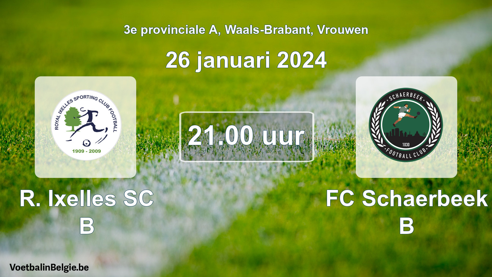 Geplantes Spiel frauen-Fußball: R. Ixelles SC B - FC Schaerbeek B (26 Januar 2024)