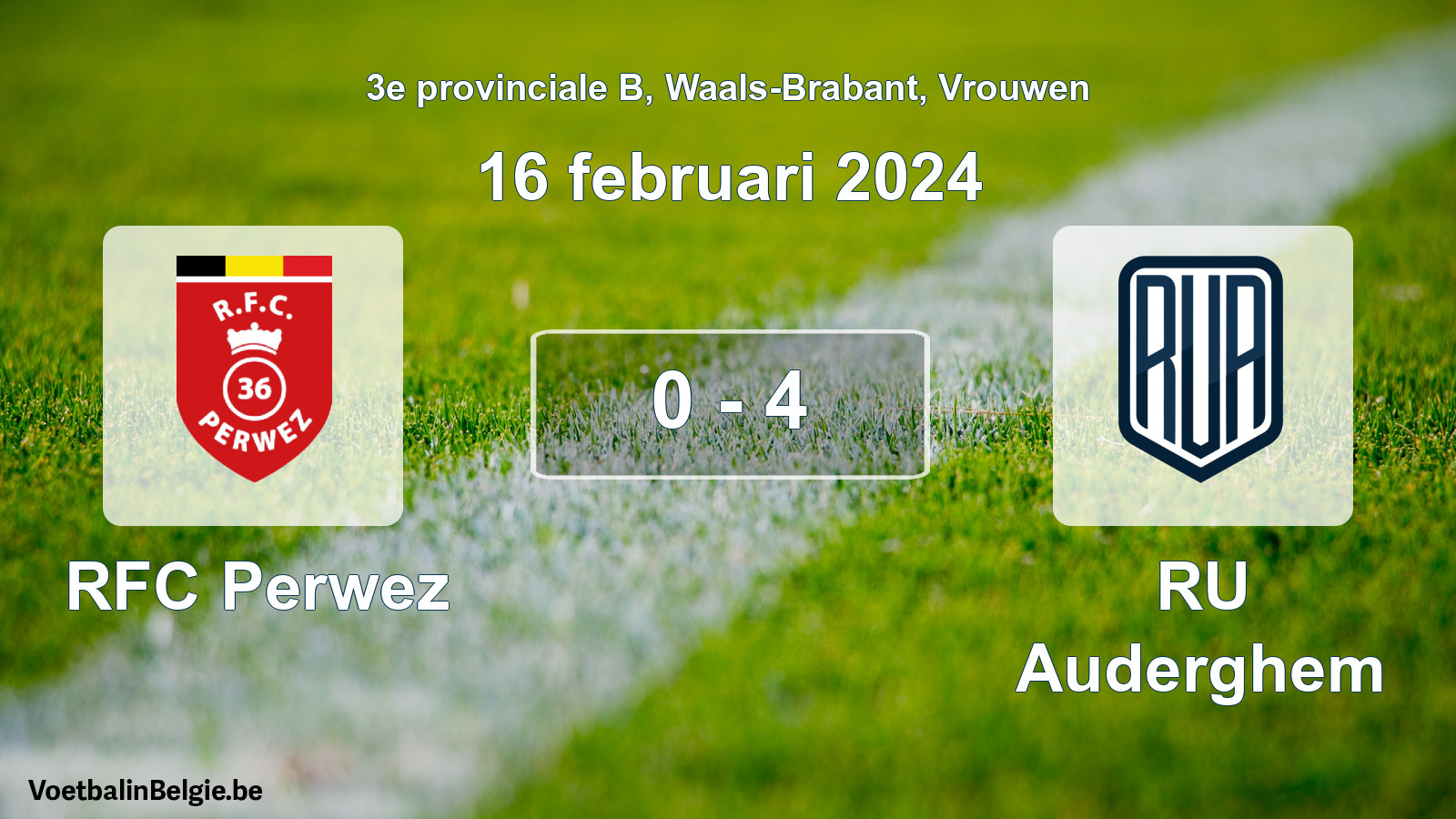 Gespeelde wedstrijd vrouwenvoetbal: RFC Perwez - RU Auderghem 0 - 4 (16 februari 2024)
