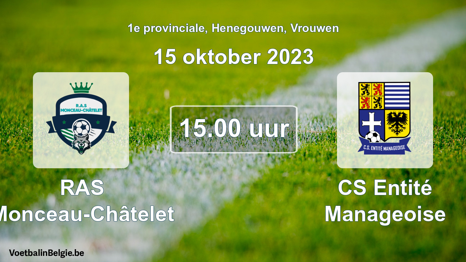 Geplantes Spiel frauen-Fußball: RAS Monceau-Châtelet - CS Entité Manageoise (15 Oktober 2023)