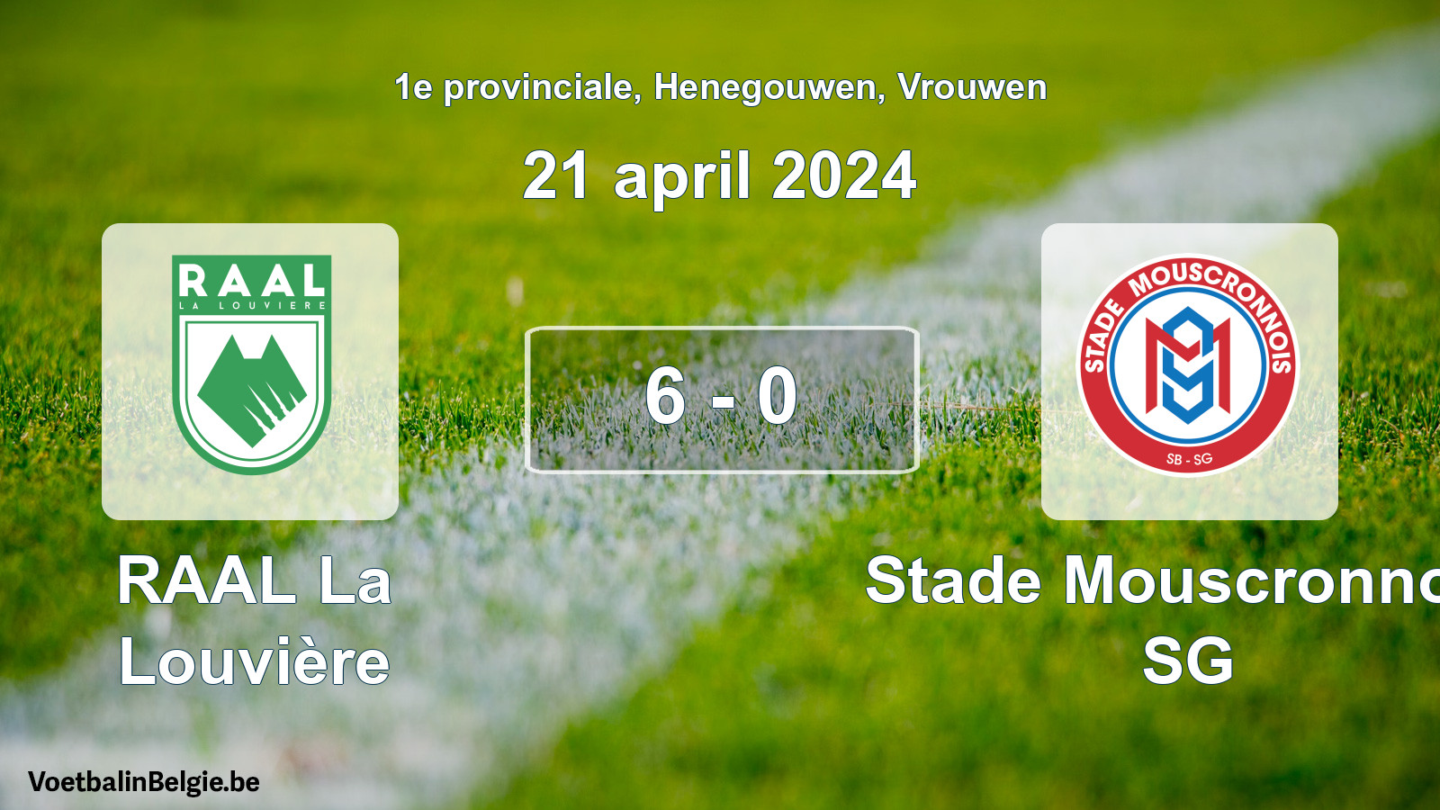 Gespeelde wedstrijd vrouwenvoetbal: RAAL La Louvière - Stade Mouscronnois SG 6 - 0 (21 april 2024)