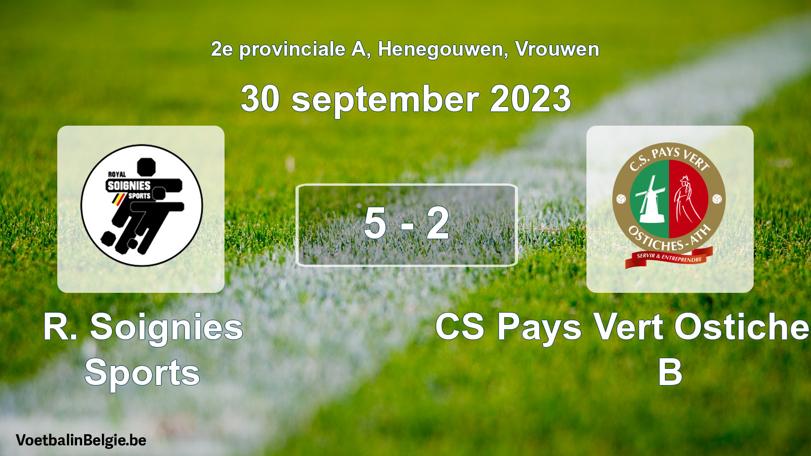 Played match women football: R. Soignies Sports - CS Pays Vert Ostiches-Ath B 5 - 2 (30 September 2023)