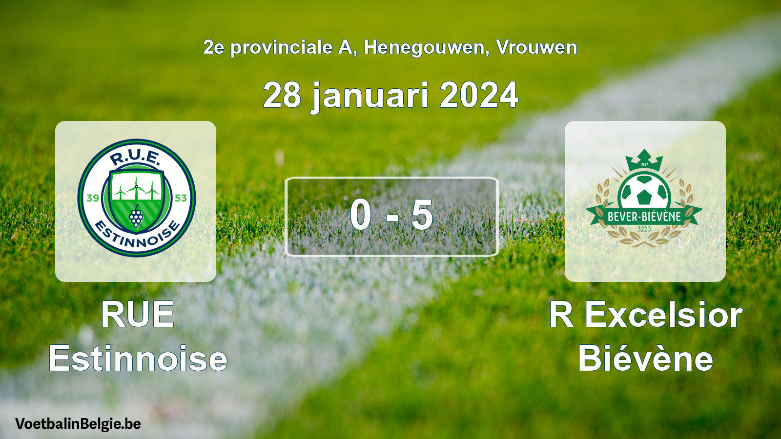 Played match women football: RUE Estinnoise - R Excelsior Biévène 0 - 5 (28 January 2024)