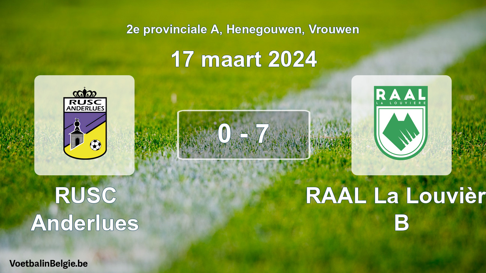 Gespeelde wedstrijd vrouwenvoetbal: RUSC Anderlues - RAAL La Louvière B 0 - 7 (17 maart 2024)