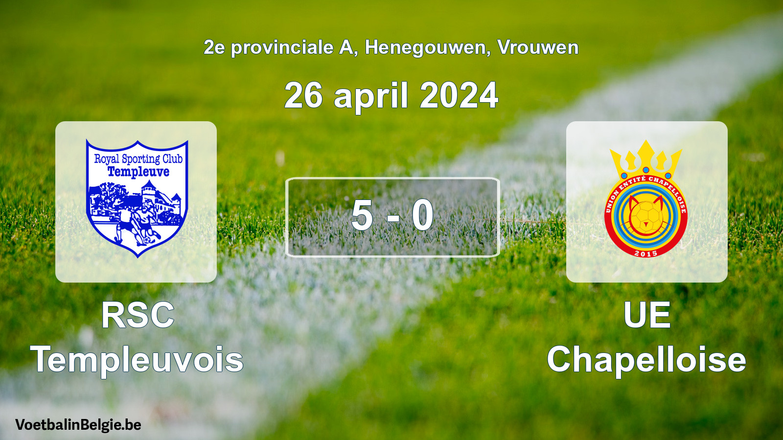 Gespeelde wedstrijd vrouwenvoetbal: RSC Templeuvois - UE Chapelloise 5 - 0 (26 april 2024)