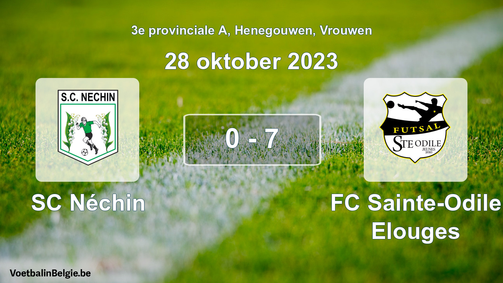 Played match women football: SC Néchin - FC Sainte-Odile Elouges 0 - 7 (28 October 2023)