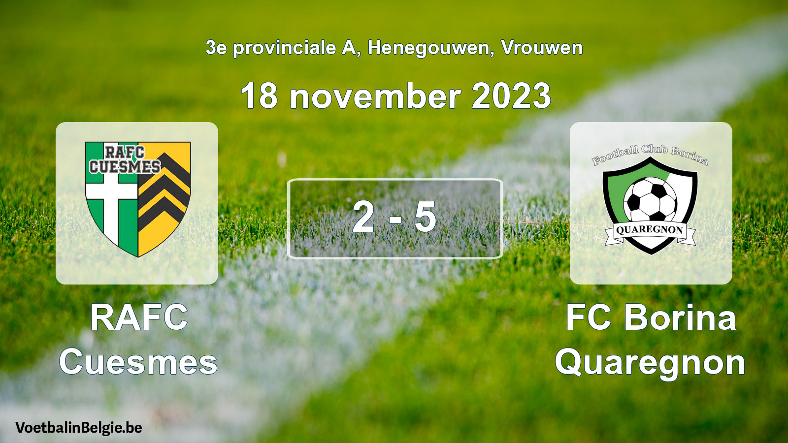 Played match women football: RAFC Cuesmes - FC Borina Quaregnon 2 - 5 (18 November 2023)