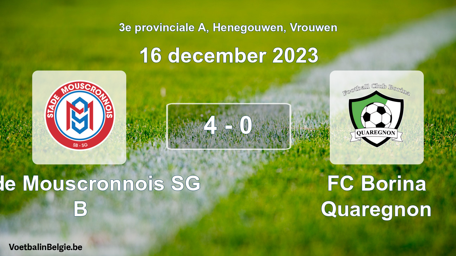 Gespeelde wedstrijd vrouwenvoetbal: Stade Mouscronnois SG B - FC Borina Quaregnon 4 - 0 (16 december 2023)