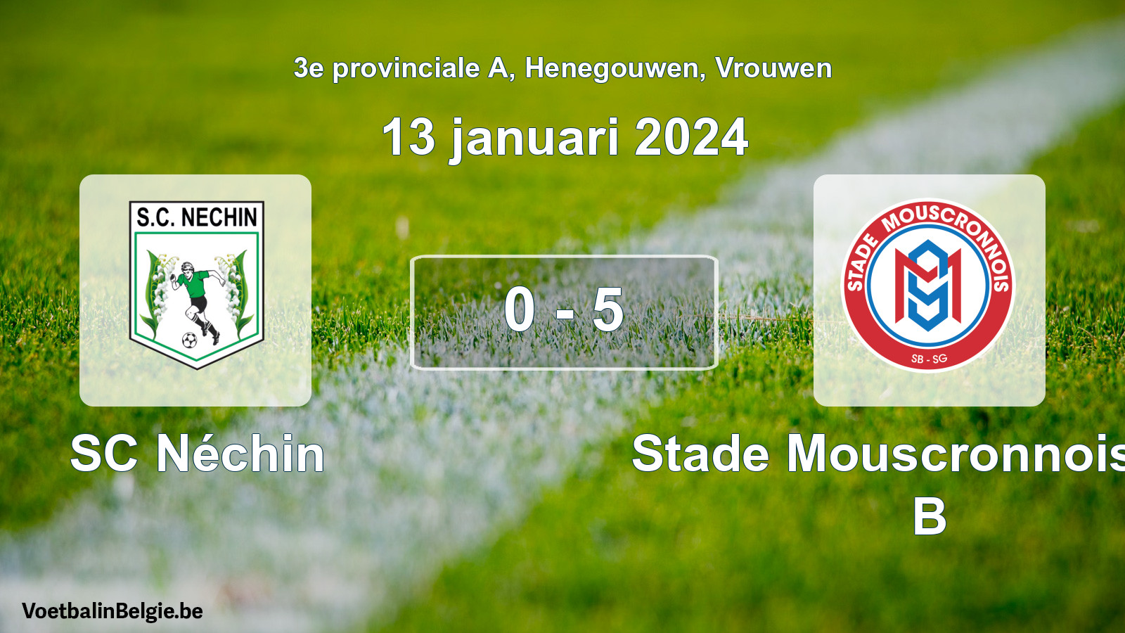 Gespeelde wedstrijd vrouwenvoetbal: SC Néchin - Stade Mouscronnois SG B 0 - 5 (13 januari 2024)