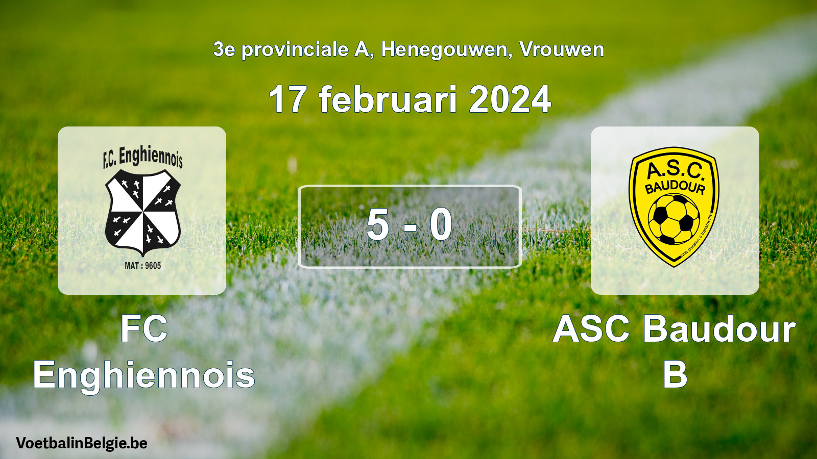 Gespeelde wedstrijd vrouwenvoetbal: FC Enghiennois - ASC Baudour B 5 - 0 (17 februari 2024)
