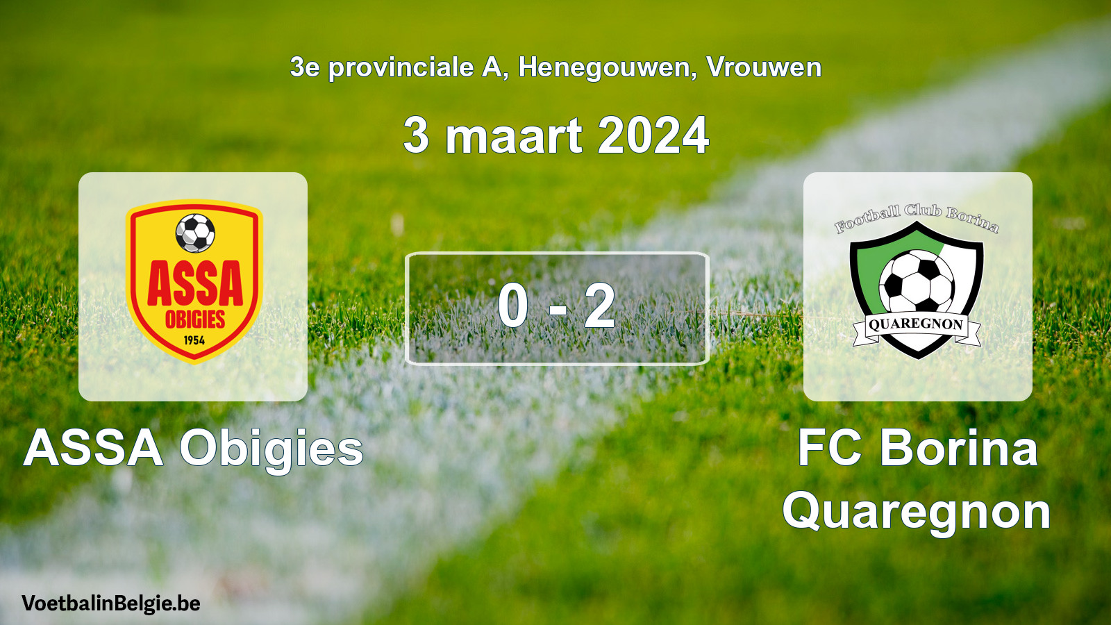 Gespeelde wedstrijd vrouwenvoetbal: ASSA Obigies - FC Borina Quaregnon 0 - 2 (3 maart 2024)