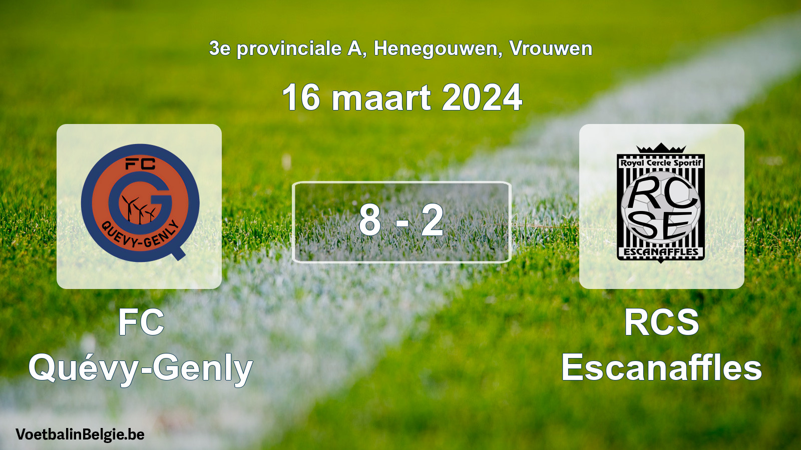 Played match women football: FC Quévy-Genly - RCS Escanaffles 8 - 2 (16 March 2024)