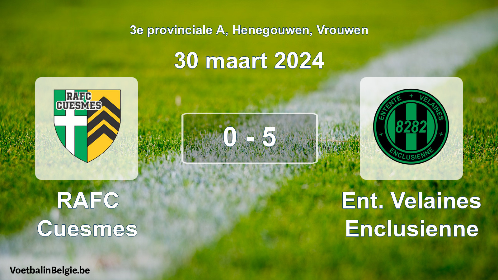 Gespeelde wedstrijd vrouwenvoetbal: RAFC Cuesmes - Ent. Velaines Enclusienne 0 - 5 (30 maart 2024)