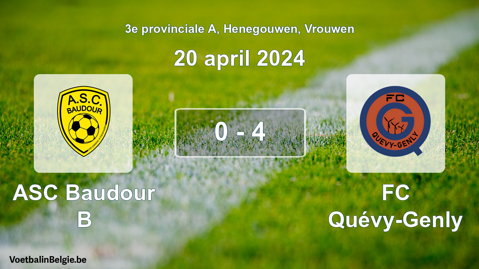 Played match women football: ASC Baudour B - FC Quévy-Genly 0 - 4 (20 April 2024)
