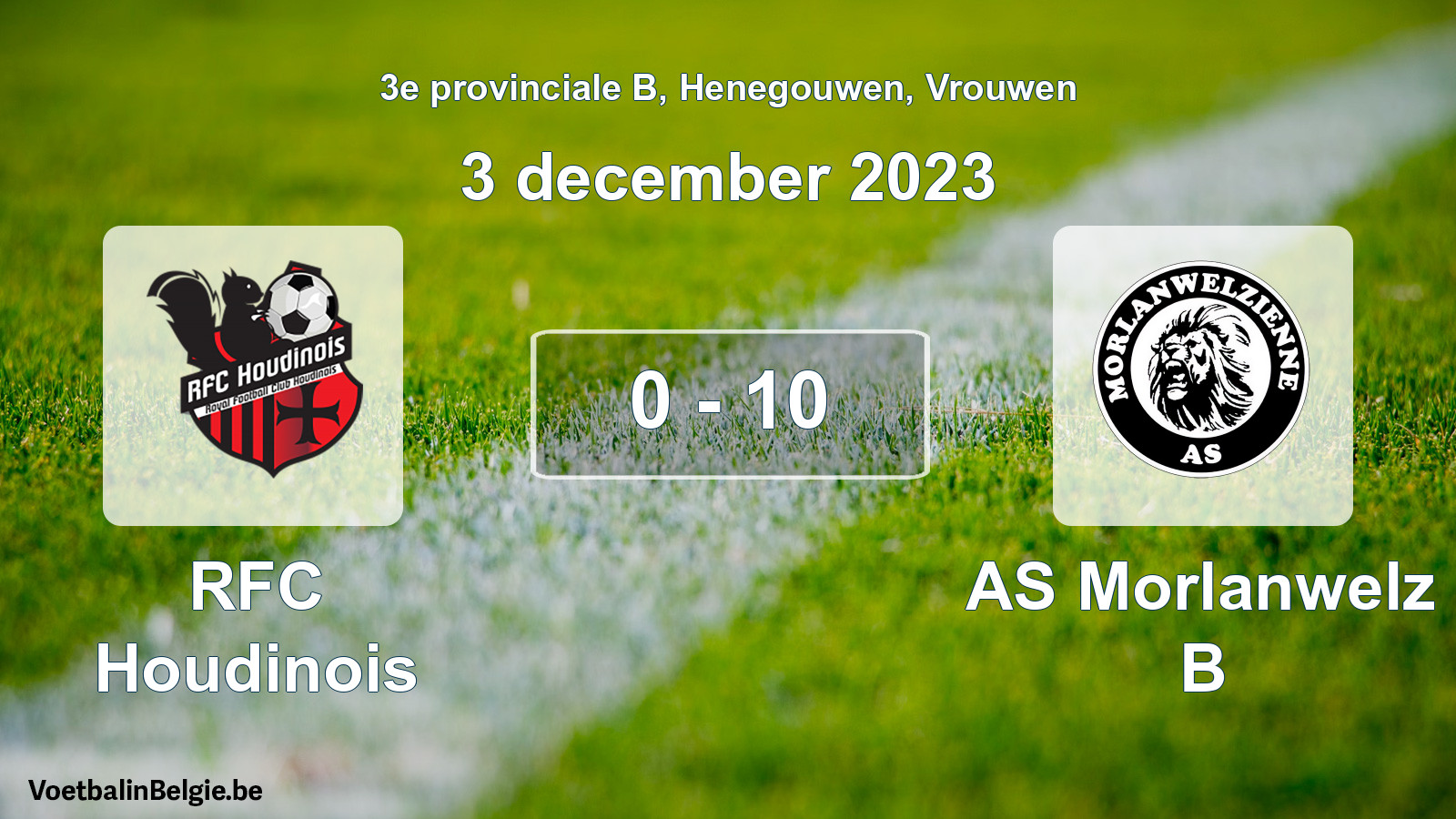 Gespeelde wedstrijd vrouwenvoetbal: RFC Houdinois - AS Morlanwelz B 0 - 10 (3 december 2023)
