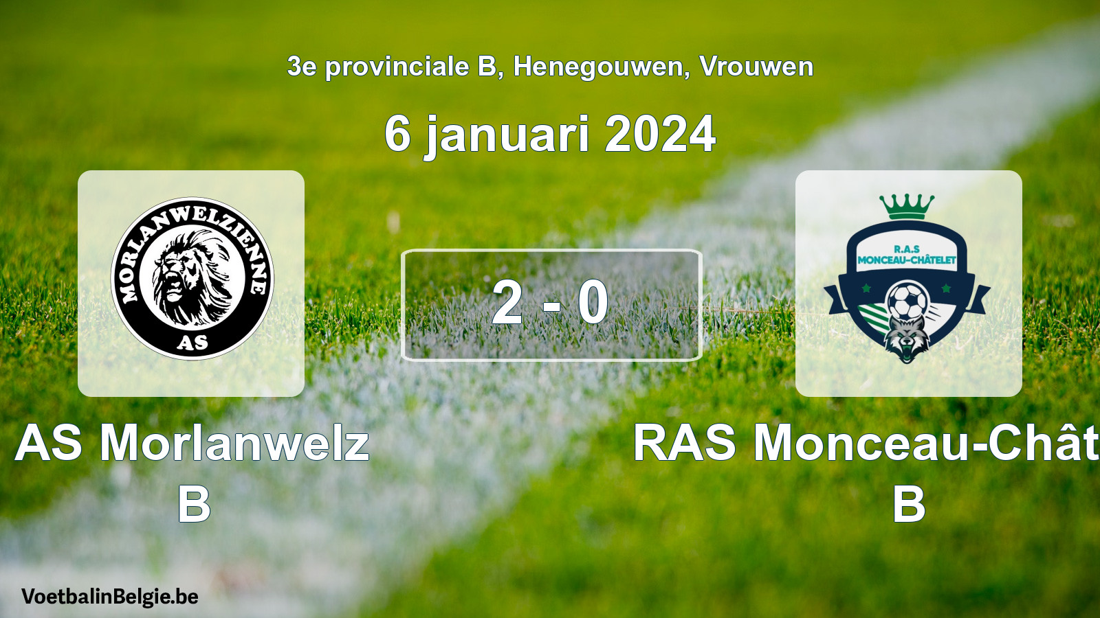 Gespeelde wedstrijd vrouwenvoetbal: AS Morlanwelz B - RAS Monceau-Châtelet B 2 - 0 (6 januari 2024)