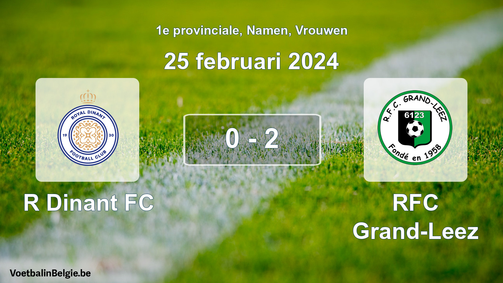 Gespeelde wedstrijd vrouwenvoetbal: R Dinant FC - RFC Grand-Leez 0 - 2 (25 februari 2024)